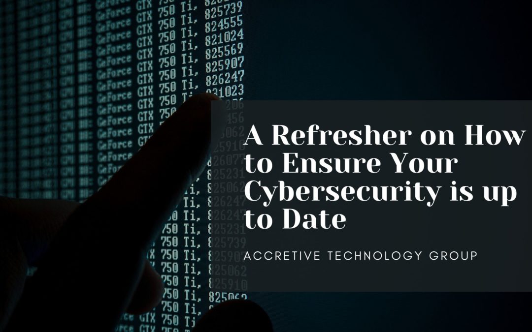 A Refresher on How to Ensure your Cybersecurity is up to Date