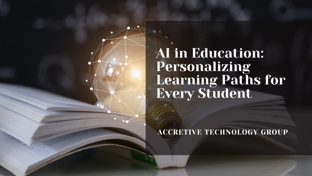 AI in Education: Personalizing Learning Paths for Every Student