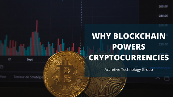 Why Blockchain Powers Cryptocurrencies