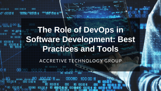 The Role of DevOps in Software Development: Best Practices and Tools